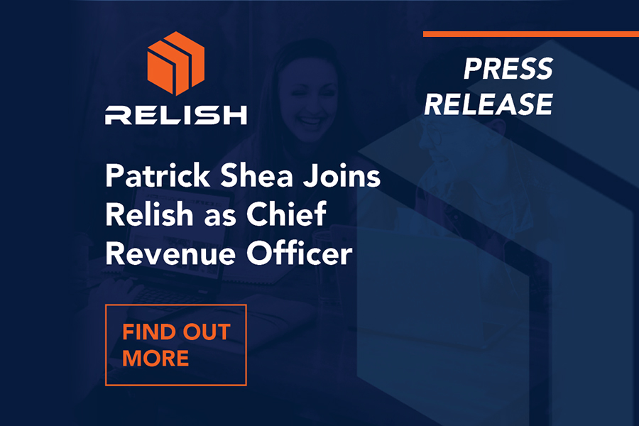 Patrick Shea Joins Relish as Chief Revenue Officer