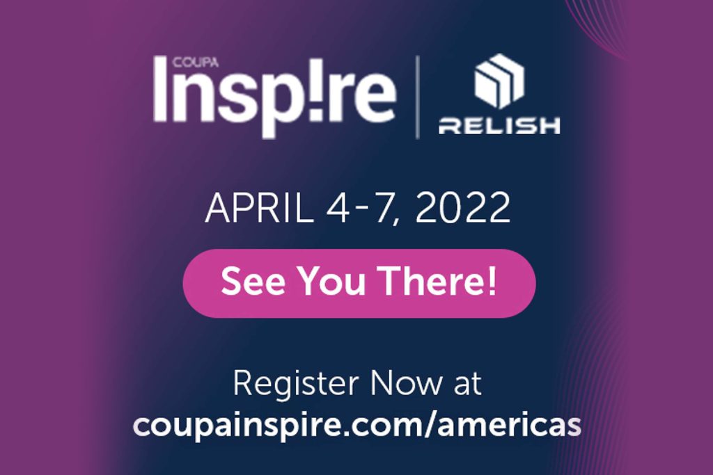 Relish is a Silver Sponsor at Coupa Inspire April 4-7, 2022
