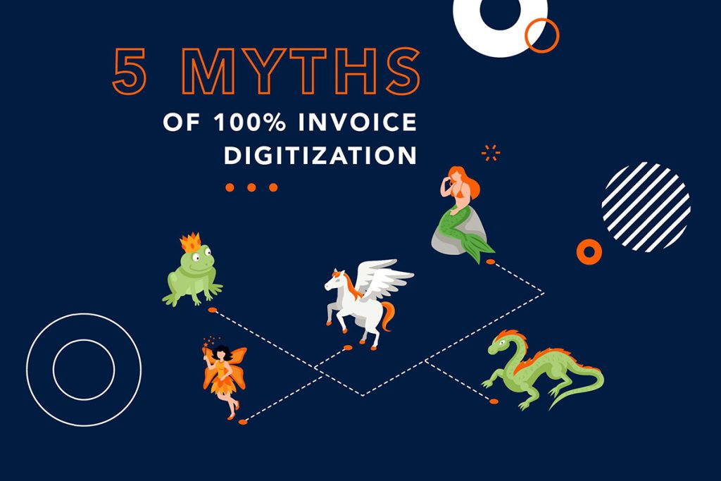 Is 100% Invoice Digitization a Myth?
