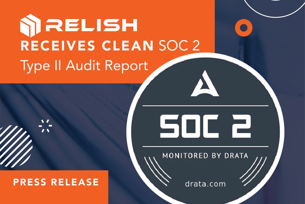 Relish Receives Clean SOC 2 Type II Audit Report
