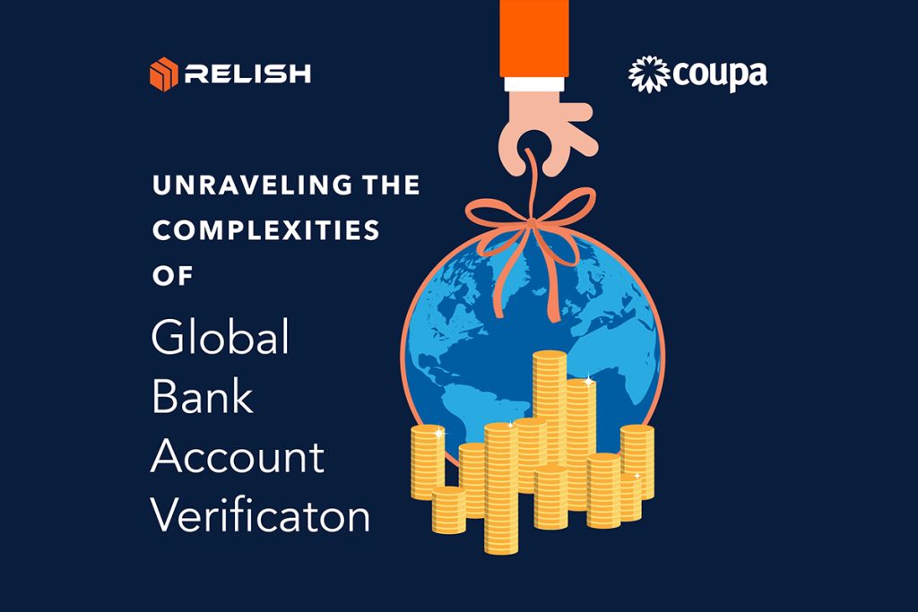 Unraveling the Complexities of Global Bank Account Validation with Coupa