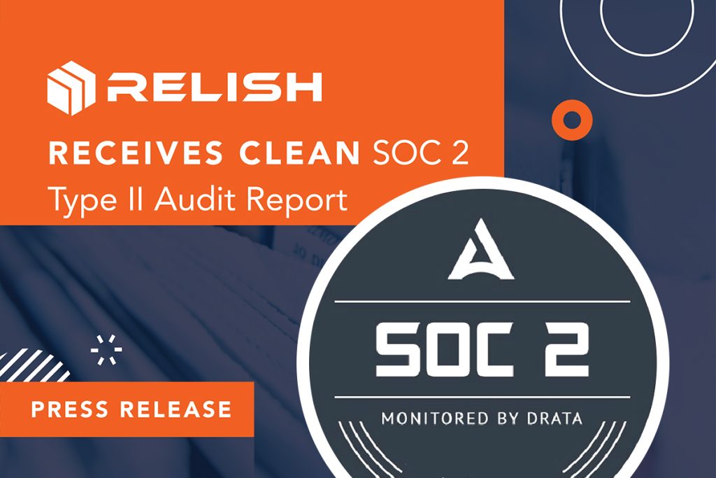 Relish Receives Clean SOC 2 Type II Audit Report