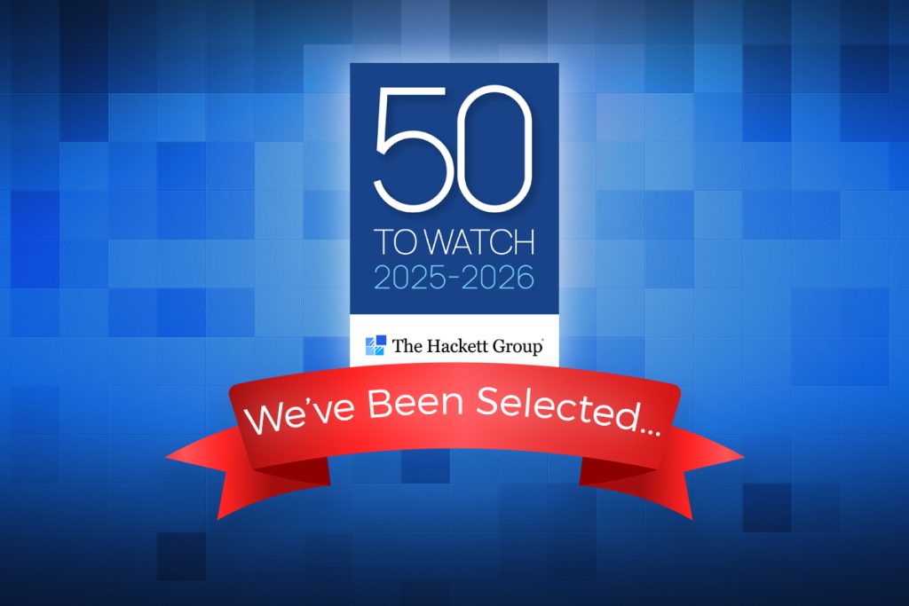 Honored: Named to The Hackett Group’s 50 to Watch List